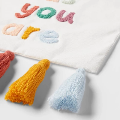 10oz 'Come As You Are' Kids' Wall Decor With Tassels - Pillowfort™ 2 10oz 'Come As You Are' Kids' Wall Decor With Tassels - Pillowfort™ - Image 2